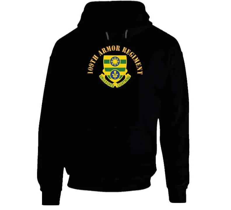 109th Armor Regiment -  Dui W Txt X 300 Classic T Shirt, Crewneck Sweatshirt, Hoodie, Long Sleeve