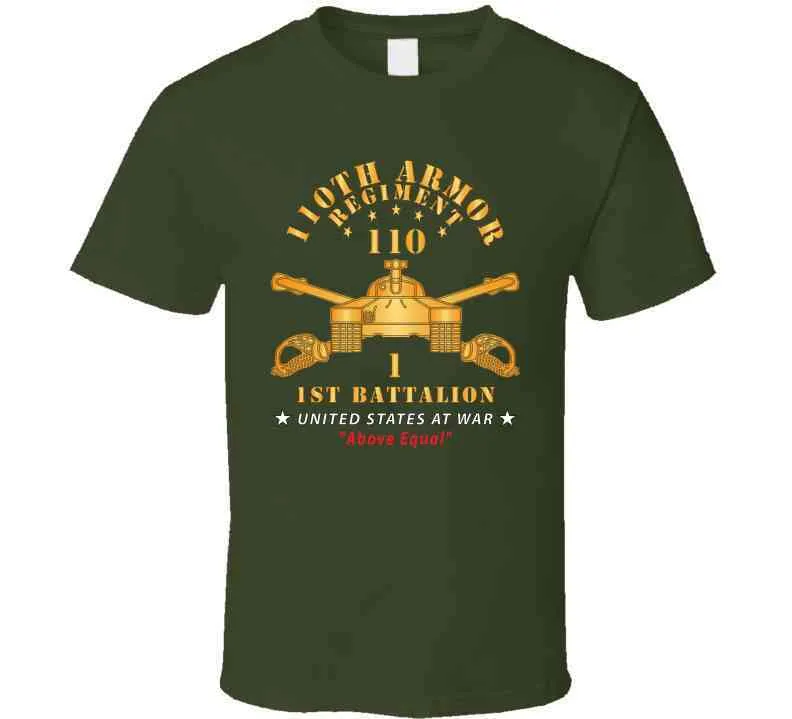 1st Battalion, 110th Armor Regiment - Above Equal X 300 Classic T Shirt, Crewneck Sweatshirt, Hoodie, Long Sleeve